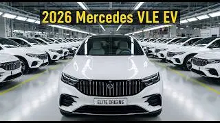 2026 Mercedes VLE EV | Inside Factory | Elite Origins