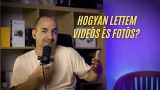 Hogyan lettem videós és fotós? | Magyarországtól Baliig - Egy kreatív karrier kezdete