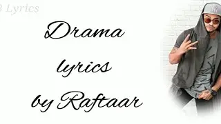Drama Lyrics - Raftaar | Mr Nair | Drama Full Song Lyrics | drama song lyrics