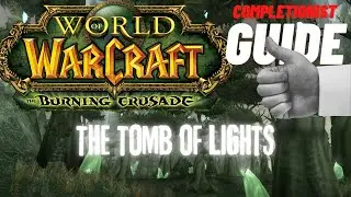 The Tomb of Lights WoW Quest TBC completionist guide