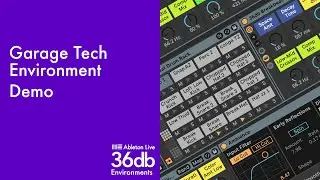 Walkthrough - Garage Tech - Ableton Live Environment by 36db