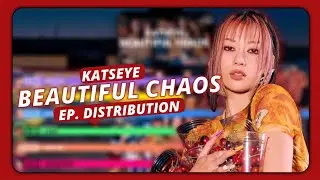 Katseye ~ Beautiful Chaos ~ EP. Distribution 