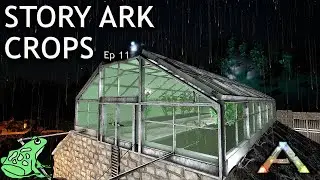 Growing Crops and Base Upgrade - Story Ark: The Island Ep 11 - Ark Survival Evolved Gameplay