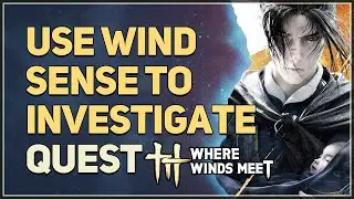 Use Wind Sense to investigate Where Winds Meet