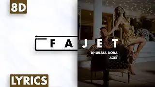 8D AUDIO | Dhurata Dora & Azet - Fajet (Lyrics)