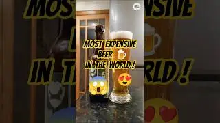 Top 5 Most Expensive Beers 🍺 In The World 😱😍 #shorts #beer #alcohol #beerreview #youtubeshorts