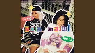 main-main! (Sped Up)