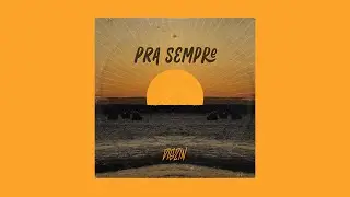 Pra Sempre - DIGZIN