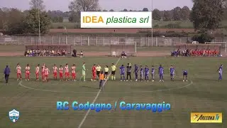 SPAZIO CODOGNO - RC CODOGNO / CARAVAGGIO  2 - 0 SINTESI - CALCIO ECCELLENZA LOMBARDIA GIRONE B