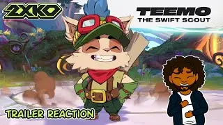 2XKO TEEMO Trailer Reaction