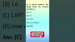 Shape Factor for Circular section mcq