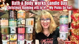 Bath & Body Works Candle Day Christmas Ranking #15 to #1 - My Picks So Far!