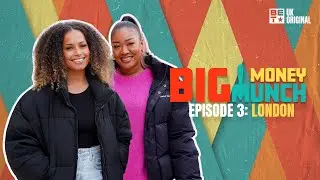 Big Money Munch Episode 3 Promo - London | Sian Anderson x Amber Rose-Gill  | BET UK