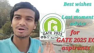 Best wishes for GATE 2025 EC - last moment message to all aspirants