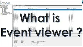 What is event viewer and how do we find the Event ID