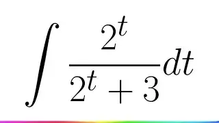 integral of (2^t) / (2^t + 3) | Substitution Method
