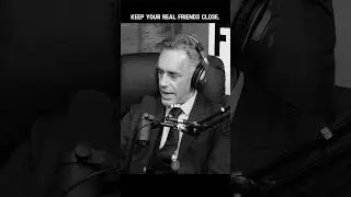 Identify your real friends. #jordanpeterson #motivation #friends