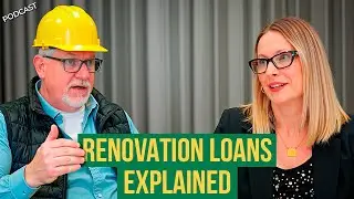 Renovation Loans Explained! The TRUTH Homeowners Need to Hear