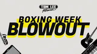 Ready for Boxing Week Blowout?