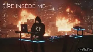 Fire Inside Me | Emotional Melodic EDM &ndash; KeyFly (Music Video)