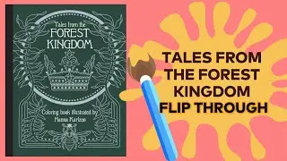 Tales From The Forest Kingdom By Hanna Karlzon | Adult Coloring Book-Flip Through