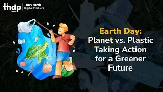 Earth Day: Planet vs. Plastic - Taking Action for a Greener Future