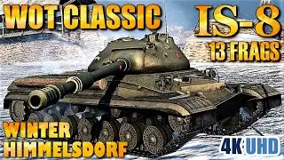 WoT Classic ⭐ IS-8 13 Frags ⭐ World of Tanks Gameplay 4K UHD