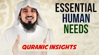 The 4 Crucial Human Needs You Shouldn't Ignore BY Adnnan Menk