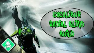 Warframe: Excalibur Radiant Finish Build