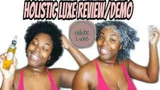 Holistic Luxe Review | GabbyBaddd Curly