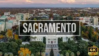 Sacramento from Above | Stunning 4K Drone Footage of California&rsquo;s Capital