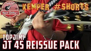JT 45 Reissue Pack by TopJimi|Kemper profiles #shorts