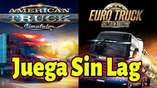 Juega Sin Lag Aumenta el Rendimiento en ATS y ETS 2 Con Esta Configuraci&oacute;n Todas Las Versiones