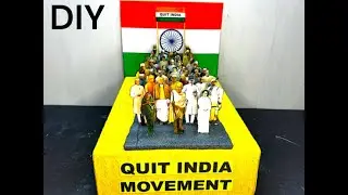 'QUIT INDIA MOVEMENT' - 3D MODEL(DIY), USING WASTE MATERIAL, FOR REPUBLIC/INDEPENDENCE DAY