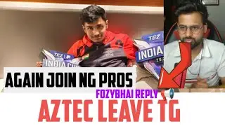 AZTEC LEAVE TG FOZYBHAI REPLY 📢