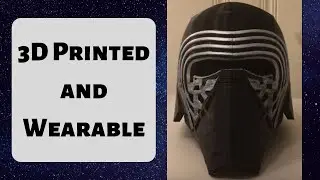 How to Make a Wearable 3D printed Kylo Ren Helmet