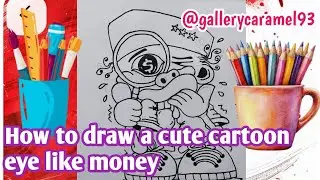 How to draw a cute cartoon eye like money
