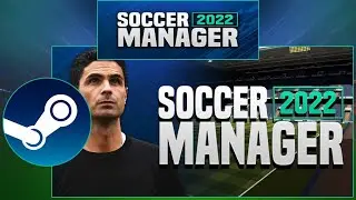 Ура!!! SM22 уже в Steam!!! Новости о SM22 (Soccer Manager 2022)!