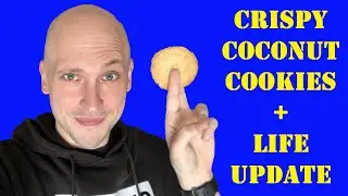 Crispy Coconut Cookies + Life Update (TBWB #15)