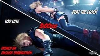 Cloud vs 3 Minute Countdown  2 versions French VA literal English translation Final Fantasy 7 Remake