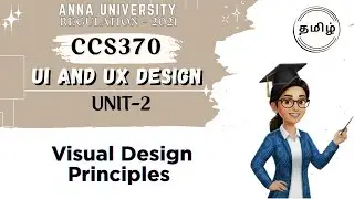 Visual design principles in UI and UX design in tamil||Anna University regulation 2021.