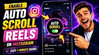 How to Enable Auto Scroll Reels on Instagram (2026 Guide)