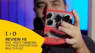 REVIEW #9 - NIG  Andy Timmons Vintage Distortion / Multi-fuzz