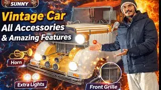 Vintage Car Full Tour | Amazing Accessories & Unique Features | Vlog With Sunny
