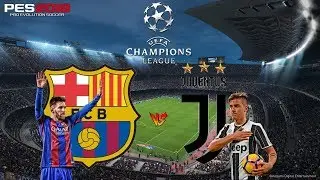 PES 2018 - Barcelona x Juventus | UEFA Champions League | Gameplay.