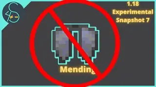 No More Mending on Elytra? [Minecraft 1.18 Experimental Snapshot 7]