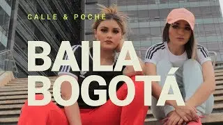 Calle y Poché - Baila Bogotá #RunUpChallenge