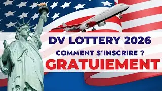 DV Lottery 2026 : Comment S'inscrire Gratuitement et Facilement en Quelques Minutes !  #greencard