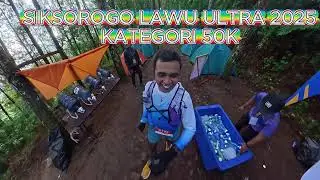 VLOG SIKSROGO LAWU ULTRA 2025 KATEGORI 50K