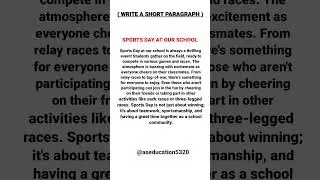 SPORTS DAY AT OUR SCHOOL || SHORTS PARAGRAPH